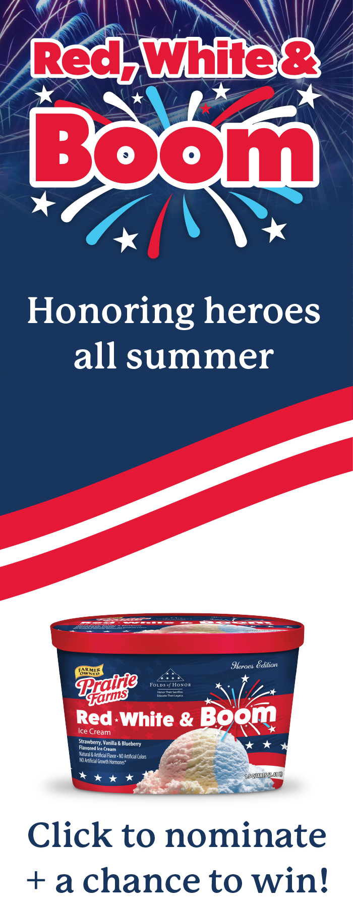 Red, White & Boom honoring heroes all summer. Click to nominate and a chance to win!